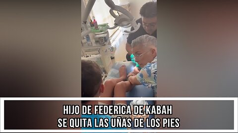 HIJO DE FEDERICA DE KABAH SE QUITA LAS UÑAS DE LOS PIES