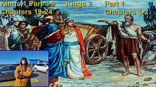 Kings 1 Part 3 Chapters 19-22 Kings 2 Chaptesr 1-2