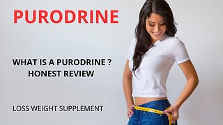PUDRODRINE - WHAT IS A PURODRINE? LOSS WEIGHT SUPPLEMENT