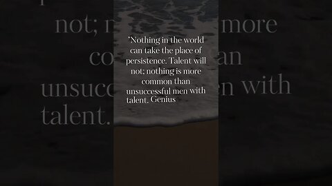 Nothing can take the place of persistence. #quotes #shorts