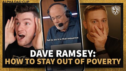 REACTION | Dave Ramsey - How to Stay Out of Poverty | Alpha Dad Clip