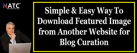 How To Download Featured Image for Blog Curation