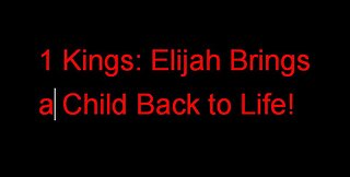 1 Kings and Elijah the Prophet