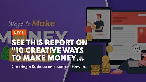 See This Report on "10 Creative Ways to Make Money Online"