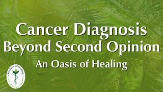 Cancer Diagnosis - Beyond a Second Opinion