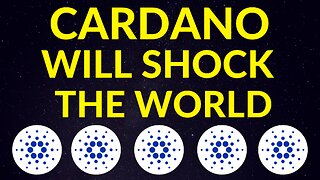CARDANO Will Shock the World…Here’s Why!