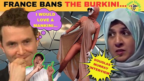 BURKINI BAN EXPOSED: Douglas Murray & Guest Give Their Insight