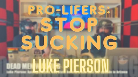 Dead Men Walking Podcast: Luke Pierson talks Apologia Radio and the latest abortion laws in Arizona