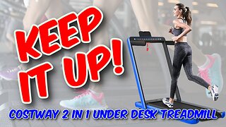 COSTWAY 2 in 1 Under Desk Treadmill Review