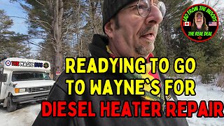 Readying To Go To Wayne's For Diesel Heater Repair | The Lad's Camp Vlog-001 | 02-04-24