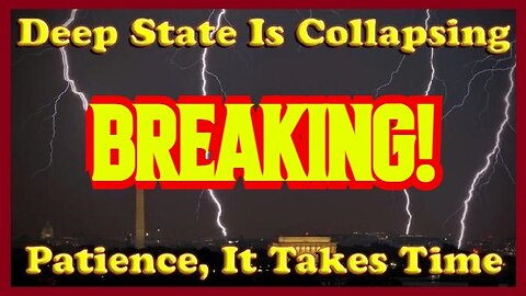 BRAKING: We Are Toppling The Deep State Empire!