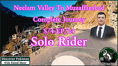 Neeala Valley To Muzaffarabad || S/4|| EP/24 || Complete Journey Watch In 4K Urdu/Hindi