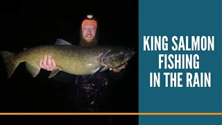 King Salmon Fishing In The Rain / Getting Owned By Huge King Salmon / Drifting Spawn Bags For Kings