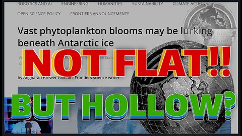 PROOF! The Earth Is NOT FLAT! But It MIGHT Be Hollow