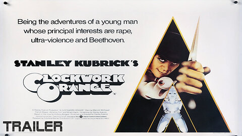 A CLOCKWORK ORANGE - OFFICIAL TRAILER - 1971