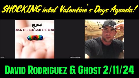David NINO & The Ghost: SHOCKING intel Valentine's Days Agenda!!!