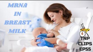 mRNA In Breast Milk TNP Clips EP55