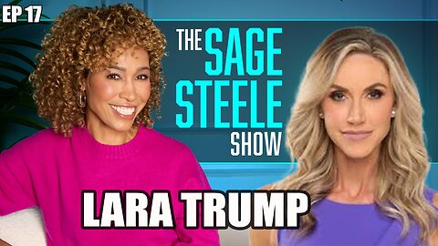 Lara Trump | The Sage Steele Show