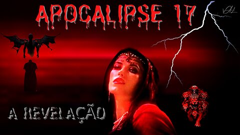 APOCALIPSE 17 A GRANDE REVELAÇÃO