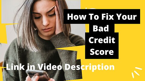 How to Fix Your Bad Credit Score