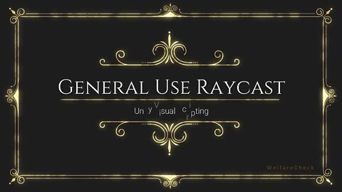 General Use Raycast - Unity Visual Scripting / Bolt