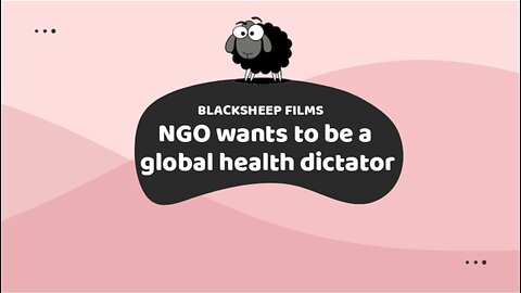 NGO wants to be a global health dictator