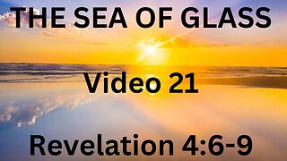 Video 21 Revelation 4:6-9