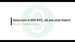 Faucet - Freebitcoinearn - saca com 0.005BTC