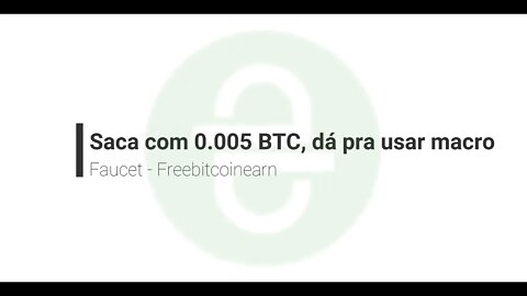 Faucet - Freebitcoinearn - saca com 0.005BTC