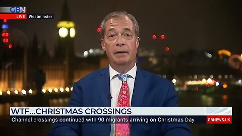 Nigel Farage on Christmas Day migrant crossings: 'This situation is COMPLETELY OUT OF CONTROL’