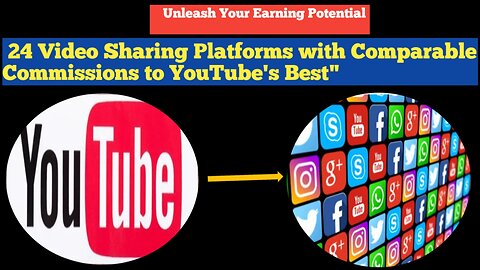 "24 Lucrative Video Platforms Beyond YouTube: Unlock Your Earning Potential through Video Uploads"