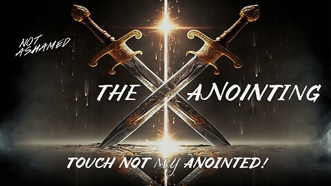 Touch Not My Anointed!