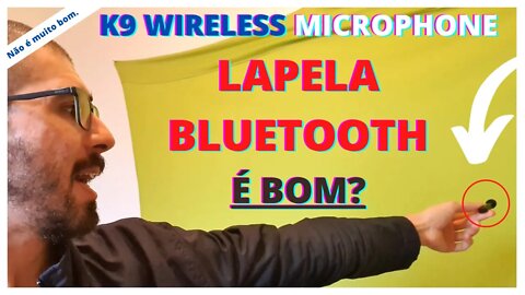 TESTANDO LAPELA BLUETOOTH K9 WIRELESS MICROPHONE + MELHORANDO O ÁUDIO (OPINIÃO SINCERA 😱)