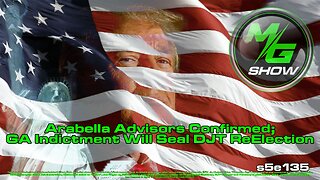 Arabella Advisors Confirmed; GA Indictment Will Seal DJT ReElection