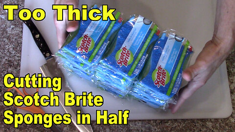 Cutting Scotch Brite Sponges