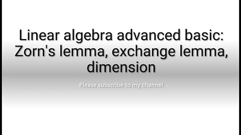 Linear algebra advanced basic: Zorn's lemma, exchange lemma, dimension