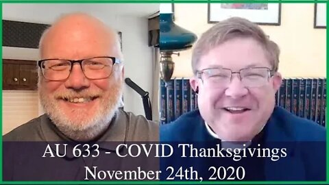 Anglican Unscripted 633 - COVID Thanksgivings