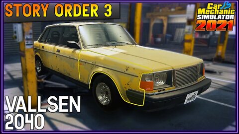 Story Order 3 Vallsen 2040 | Car Mechanic Simulator 2021