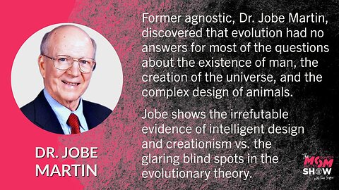 Ep. 344 - The Irreducibly Complex Design of Creation Disproves Evolution Insists Dr. Jobe Martin