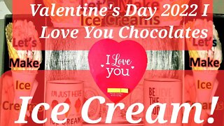 Valentine's Day 2022 Ice Cream I Love You Assorted Chocolates