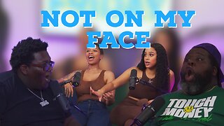 NOT ON MY FACE | EVERYDAY IS FRIDAY SHOW