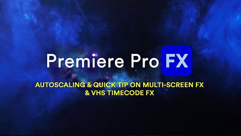 AutoScale, Multi-Screen and Timecode Quick Tip for Premiere Pro FX