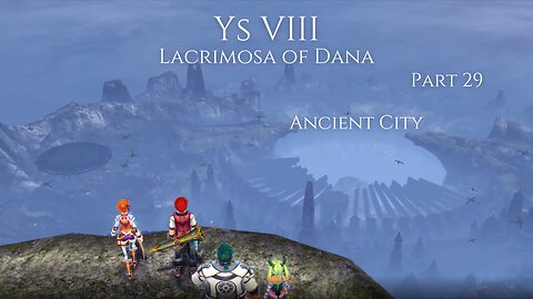 Ys VIII Lacrimosa of Dana Part 29 - Ancient City