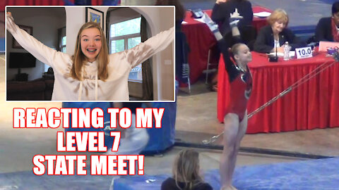 Reacting to My Level 7 State Gymnastics Meet Video