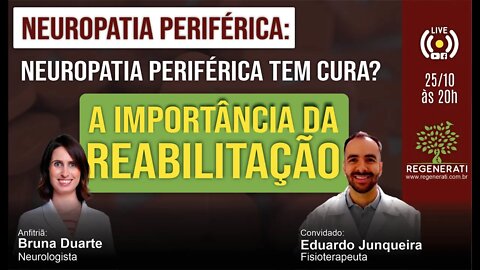 Neuropatia periférica tem cura? - A importância da reabilitação