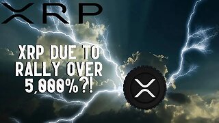 XRP DUE TO RALLY OVER 5,000%?!