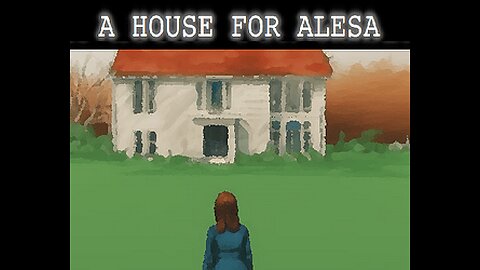 house for alesa part 3