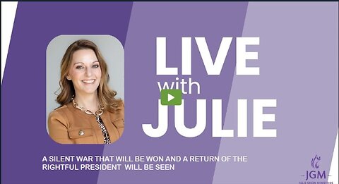 Julie Green subs A SILENT WAR THAT WILL BE WON AND A RETURN OF THE RIGHTFUL PRESIDENT WILL BE SEEN