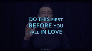 Do this first before you fall in love