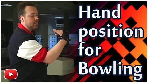 Bowling Techniques, Tips and Tactics - Hand position featuring Fred Borden and Ken Yokobosky